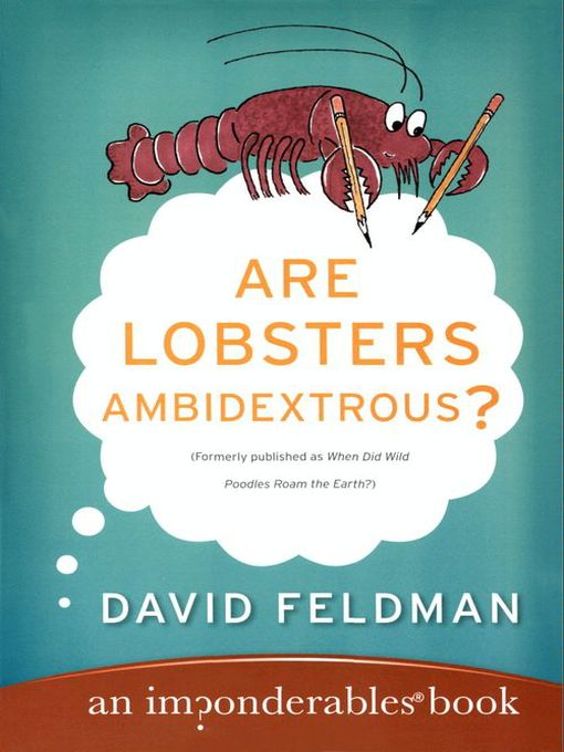 Title details for Are Lobsters Ambidextrous? by David Feldman - Available